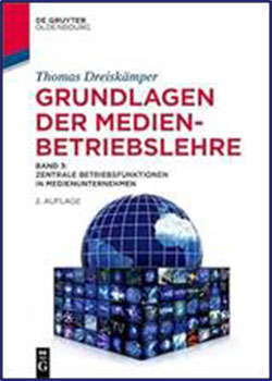 Grundfragen der Medienwirtschaft: Erläuterungen tl_files/dreiskaemper/global/Grundfragen-der-medien-betriebslehre_2025_3.jpg
